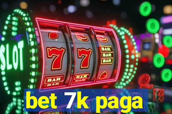 bet 7k paga